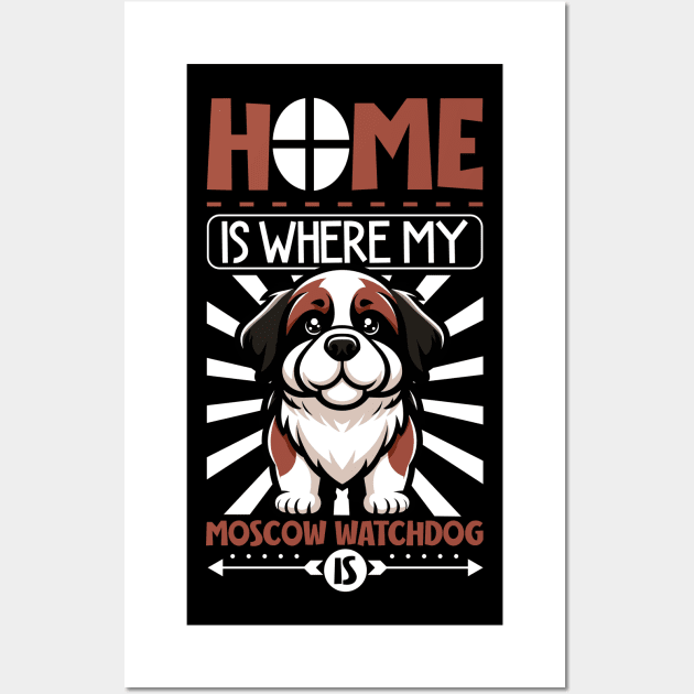 Home is with my Moscow Watchdog Wall Art by Modern Medieval Design